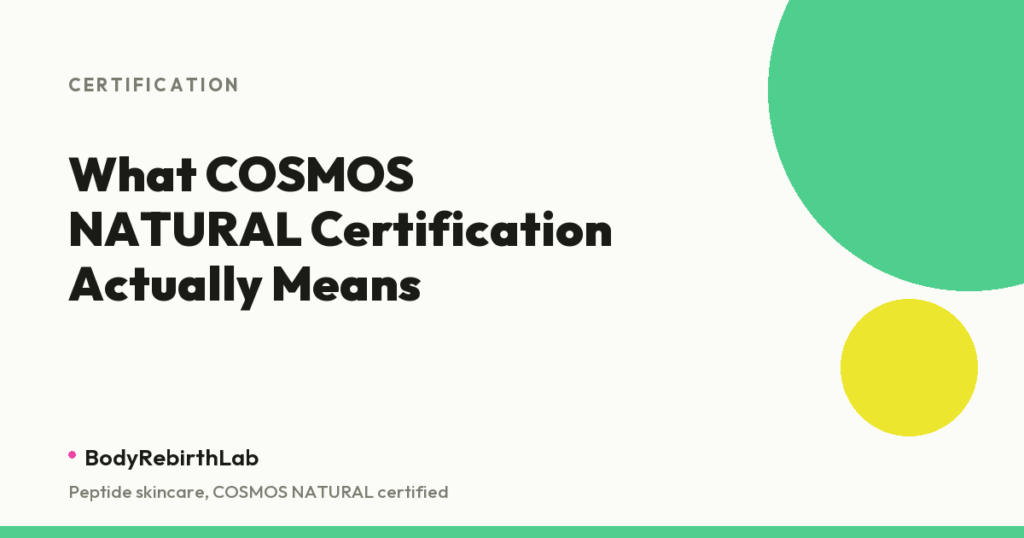What COSMOS NATURAL certification by ECOCERT actually means
